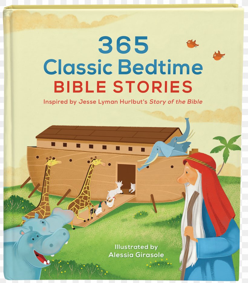 365 Classic Bedtime Bible Stories: Inspired By Jesse Lyman Hurlbut's Story Of The Bible 365 Read-Aloud Bedtime Bible Stories The Bedtime Bible Story Book, PNG, 1300x1483px, Bible, Author, Bedtime, Bible Story, Book Download Free