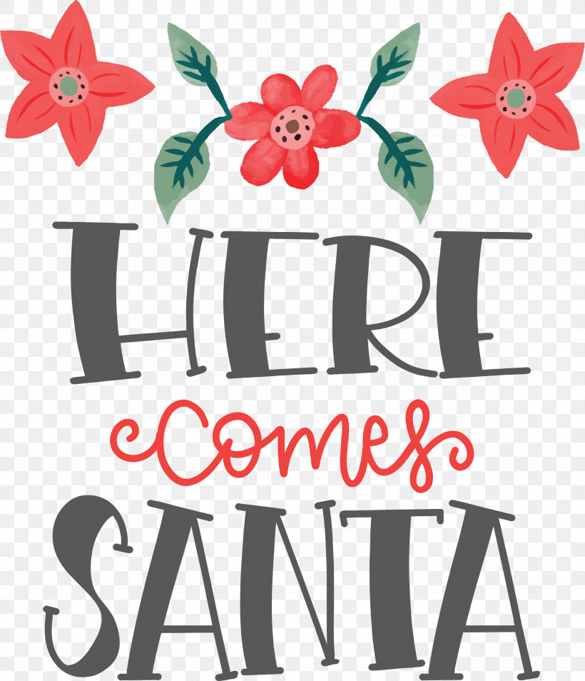 Here Comes Santa Santa Christmas, PNG, 2576x3000px, Here Comes Santa, Christmas, Floral Design, Flower, Line Download Free