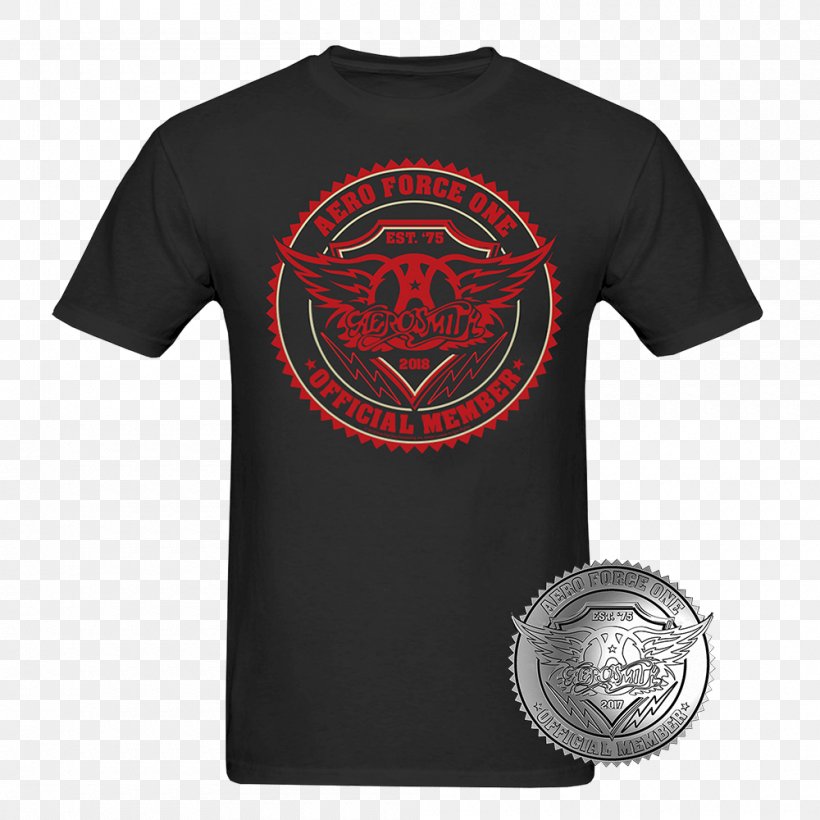 T-shirt Aero Force One Fan Club Aerosmith, PNG, 1000x1000px, Tshirt, Active Shirt, Aero Force One, Aerosmith, Black Download Free