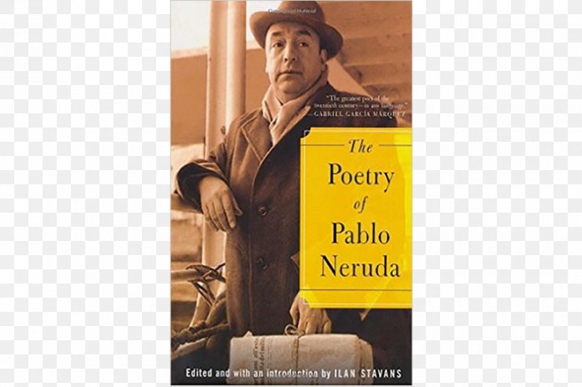 The Poetry Of Pablo Neruda Love: Poems Twenty Love Poems And A Song Of Despair Cien Sonetos De Amor, PNG, 900x600px, Love Poems, Advertising, Book, Brand, Cien Sonetos De Amor Download Free