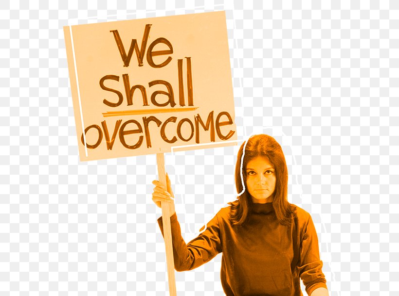 Second-wave Feminism We Shall Overcome Women's Rights Female, PNG, 578x610px, Feminism, Activism, Brand, Equality Feminism, Female Download Free