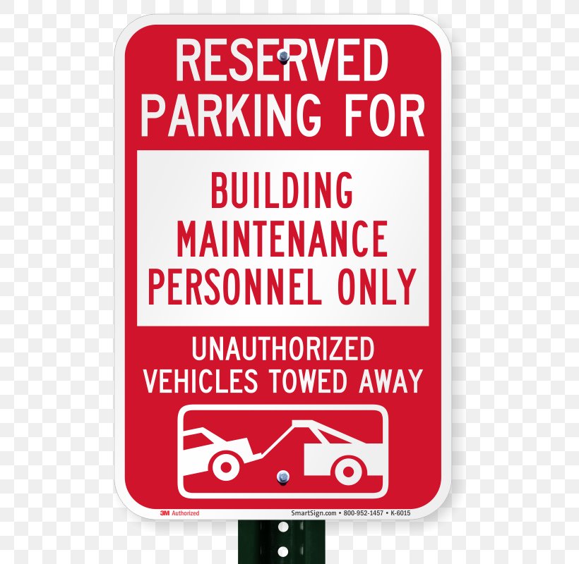 Parking Towing Vehicle RoadTrafficSigns Slow Down No Dust Sign 18 X 12 Board Of Directors, PNG, 800x800px, Parking, Area, Board Of Directors, Brand, Sign Download Free
