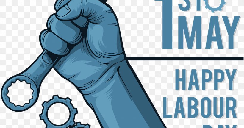 Labor Day International Workers' Day May Day Trade Union Holiday, PNG, 1200x630px, Labor Day, Bank Holiday, Fictional Character, Hand, Holiday Download Free