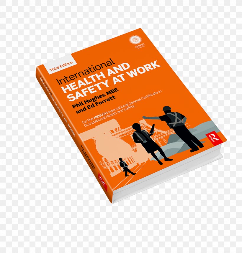 Introduction To Health And Safety International Health And Safety At Work: For The NEBOSH International General Certificate In Occupational Health And Safety Institution Of Occupational Safety And Health, PNG, 1024x1073px, Nebosh, Book, Brand, Health, Health And Safety Executive Download Free