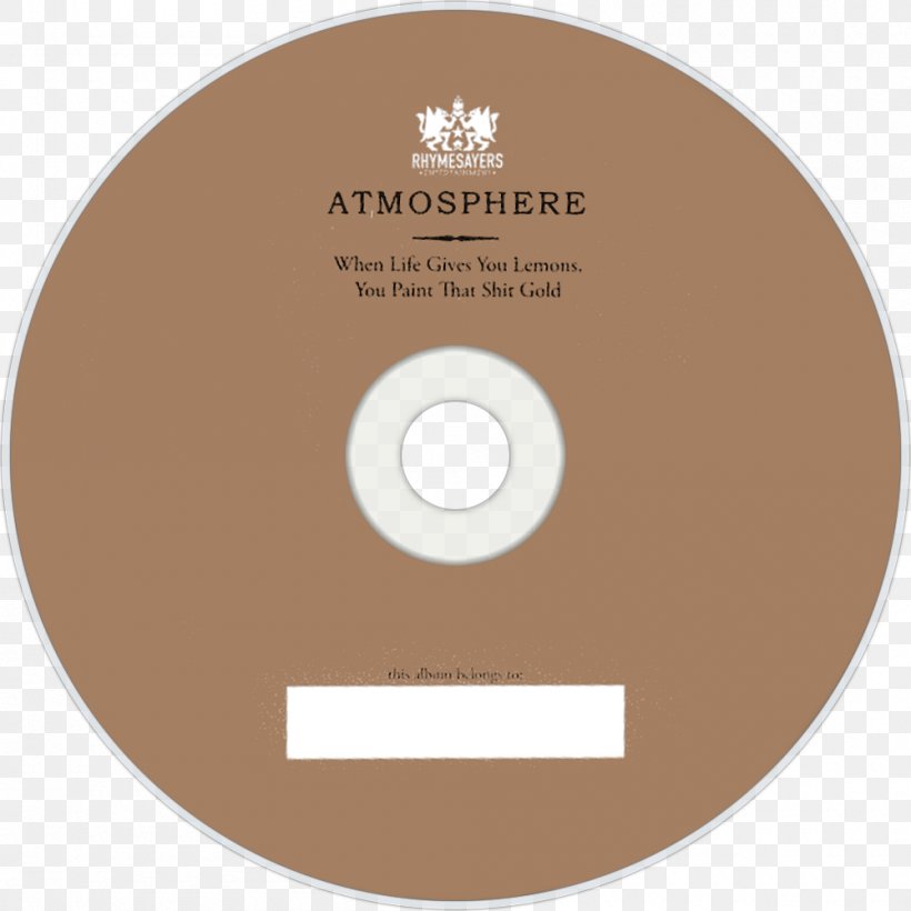 Compact Disc To All My Friends, Blood Makes The Blade Holy: The Atmosphere EP's Brand, PNG, 1000x1000px, Compact Disc, Atmosphere, Brand, Label Download Free