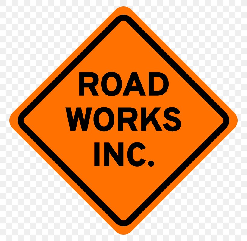 Roadworks Architectural Engineering Traffic Sign, PNG, 800x800px, Roadworks, Architectural Engineering, Area, Brand, Building Download Free