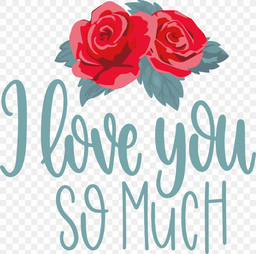 I Love You So Much Valentines Day Love, PNG, 3000x2977px, I Love You So Much, Cut Flowers, Floral Design, Flower, Garden Download Free