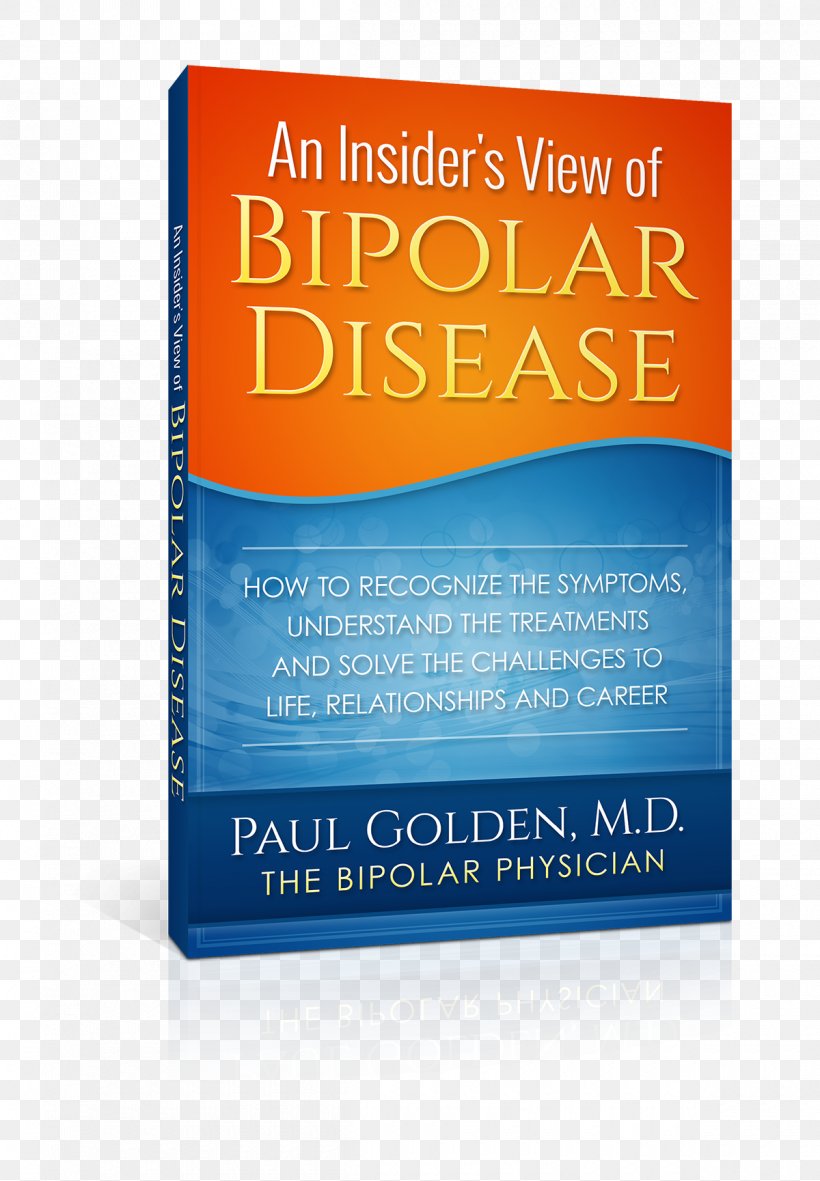 Bipolar Disorder Depression Major Depressive Disorder Disease Brand, PNG, 1200x1729px, Bipolar Disorder, Abraham Lincoln, Book, Brand, Cousin Download Free