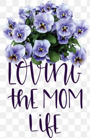 Mothers Day Mothers Day Quote Loving The Mom Life PNG