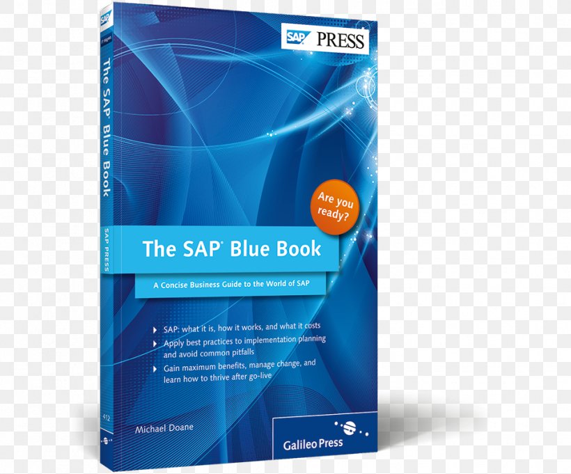 The SAP Blue Book: A Concise Business Guide To The World Of SAP The SAP Green Book: A Business Guide For Effectively Managing The SAP Lifecycle SAP Implementation Management, PNG, 962x800px, Book, Abap, Brand, Ebook, Implementation Download Free