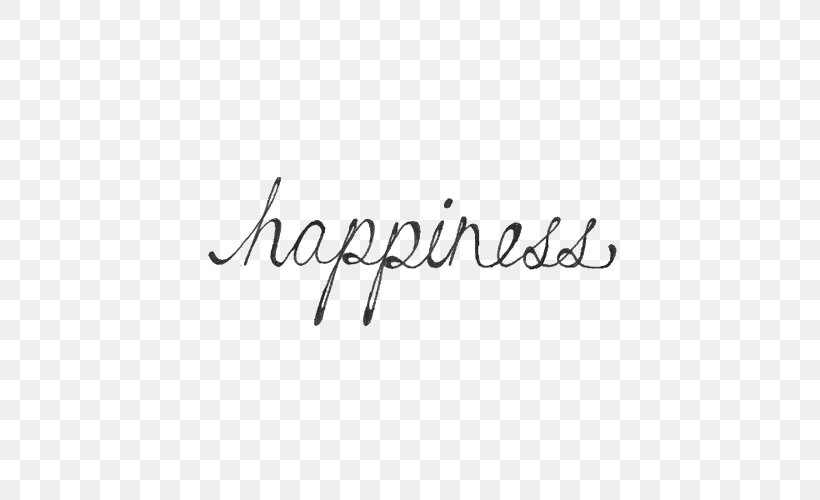 Happiness Quotation Black And White Saying, PNG, 500x500px, Happiness, Area, Black, Black And White, Brand Download Free