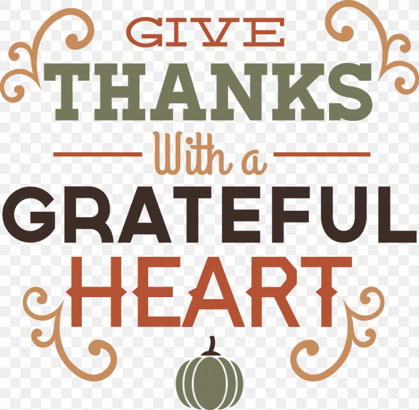 Give Thanks With A Grateful Heart Thanksgiving Clip Art, PNG, 871x854px, Give Thanks With A Grateful Heart, Area, Blog, Brand, Give Thanks Download Free