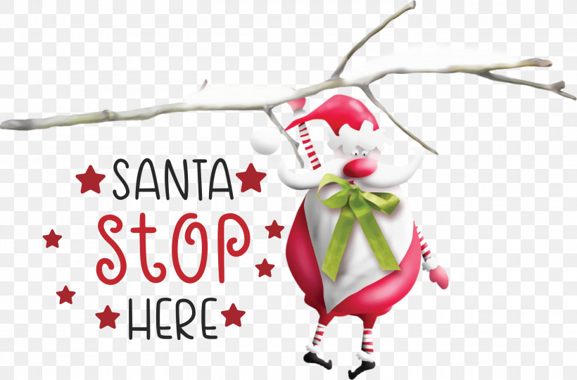 Santa Stop Here Santa Christmas, PNG, 3000x1976px, Santa Stop Here, Character, Christmas, Christmas Day, Christmas Ornament Download Free