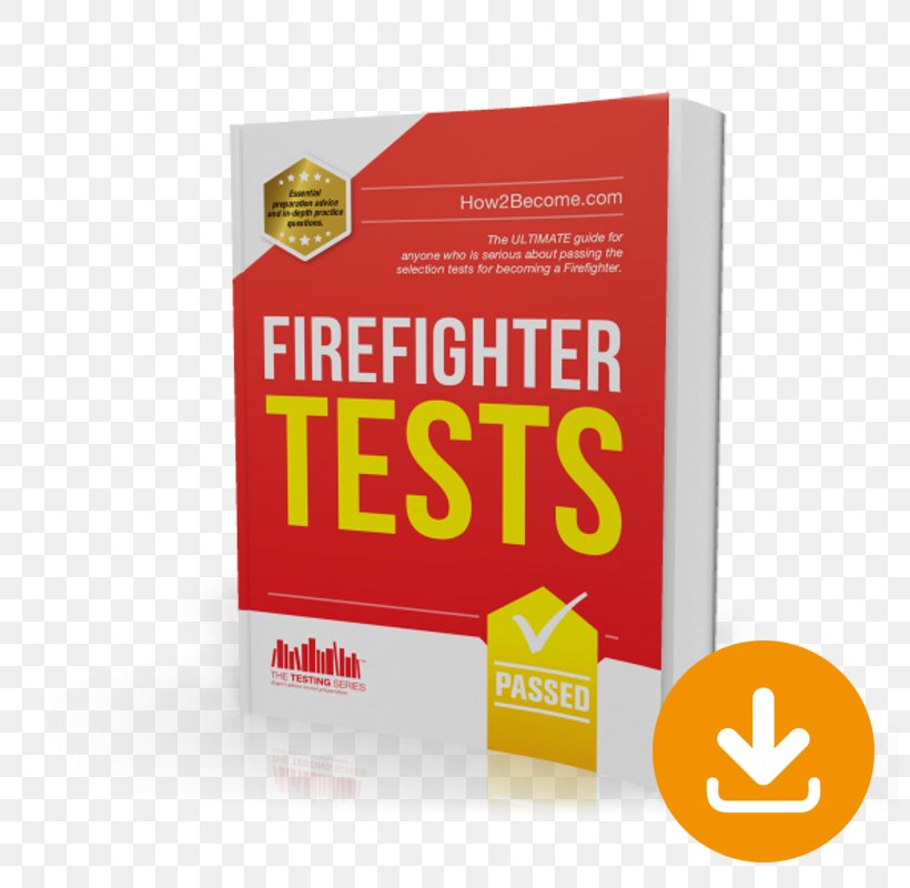 Firefighter Interview Questions And Answers Police Tests RAF Airman Tests: Sample Test Questions For The RAF Airman Test, PNG, 800x800px, Test, Book, Brand, Fire Department, Fire Safety Officer Download Free