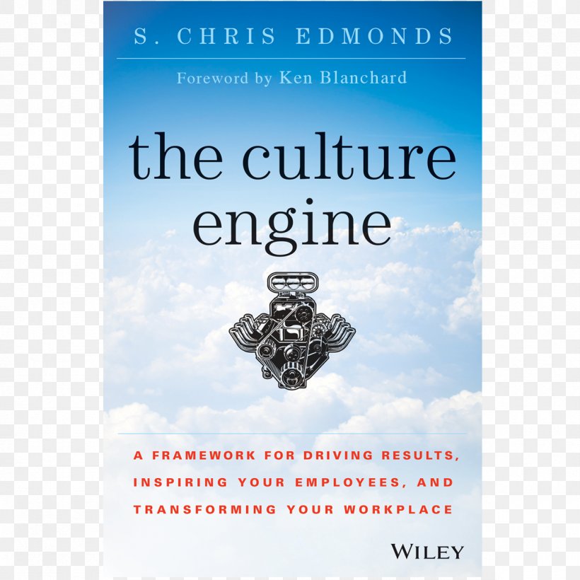 The Culture Engine: A Framework For Driving Results, Inspiring Your Employees, And Transforming Your Workplace Book Cover Font Brand, PNG, 1190x1190px, Book Cover, Book, Brand, Sky, Sky Plc Download Free