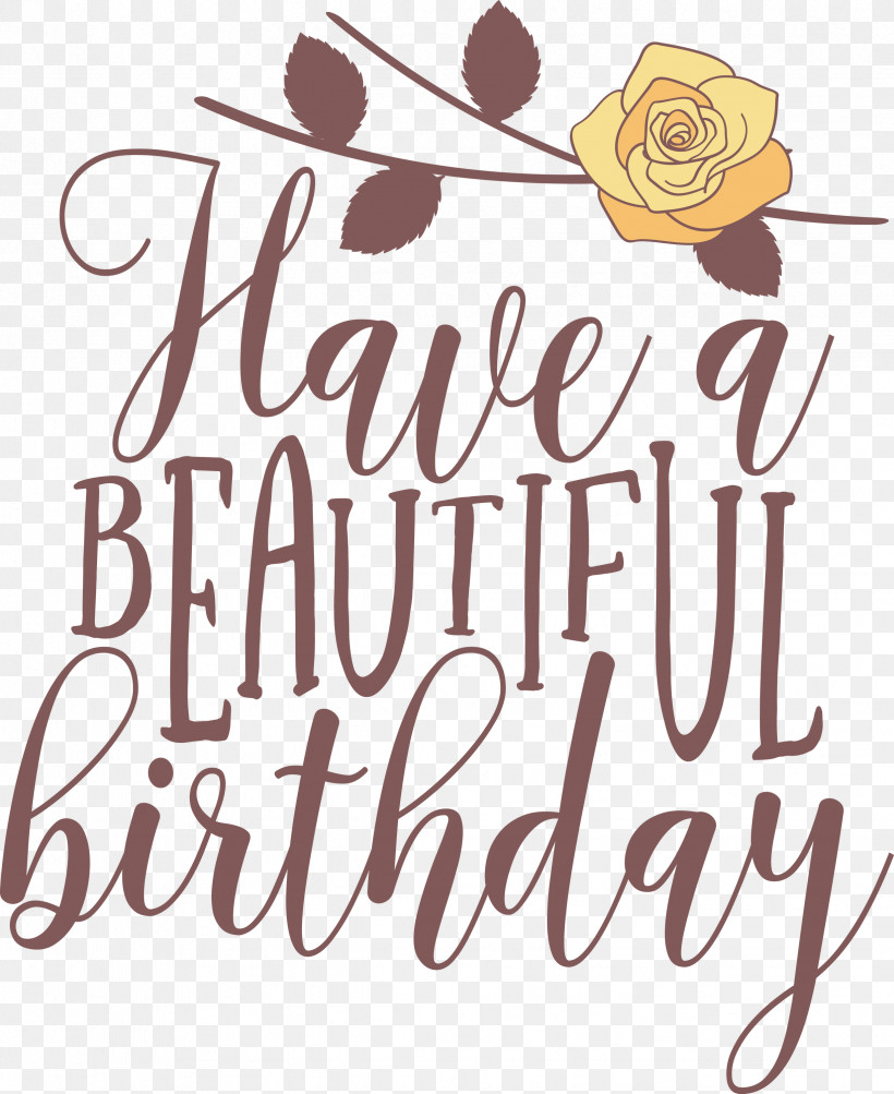 Beautiful Birthday, PNG, 2451x3000px, Beautiful Birthday, Calligraphy, Flower, Meter Download Free