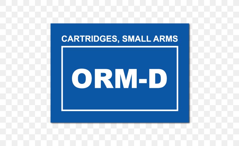 ORM-D Label Sticker United Parcel Service Cartridge, PNG, 500x500px, Ormd, Advertising, Ammunition, Area, Banner Download Free