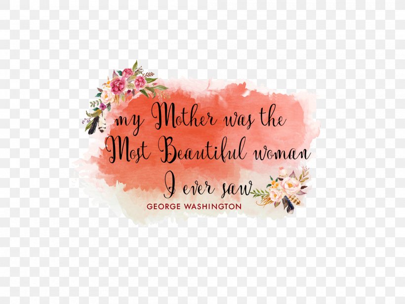 Mother's Day Quotation Daughter Father, PNG, 2000x1500px, Mother S Day, Affinity, Child, Daughter, Father Download Free