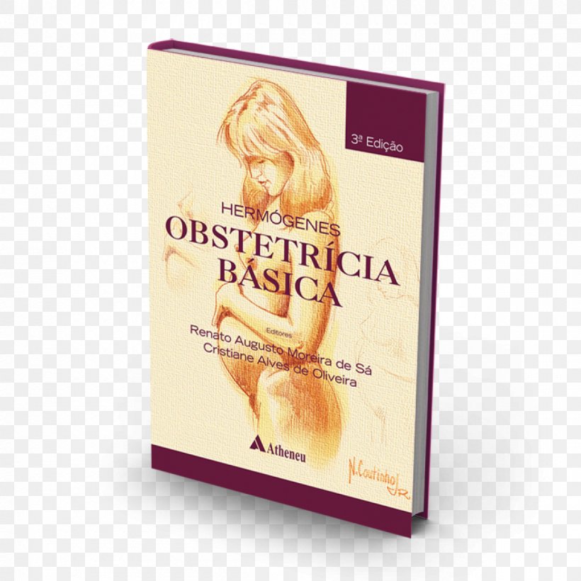 Obstetrícia Básica Obstetricia Basica Obstetricia Fundamental Midwifery Book, PNG, 1200x1200px, Midwifery, Argitaletxe, Author, Book, Brand Download Free