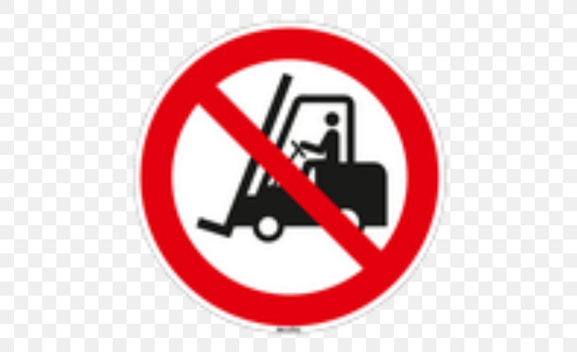 Forklift No Symbol Sign Safety ISO 7010, PNG, 500x500px, Forklift, Area, Brady Corporation, Brand, Compliance Signs Download Free
