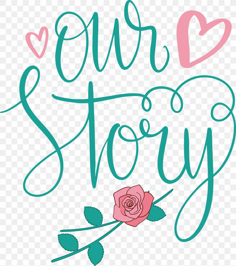 Our Story Love Quote, PNG, 2667x3000px, Our Story, Data, Floral Design, Happiness, Love Quote Download Free