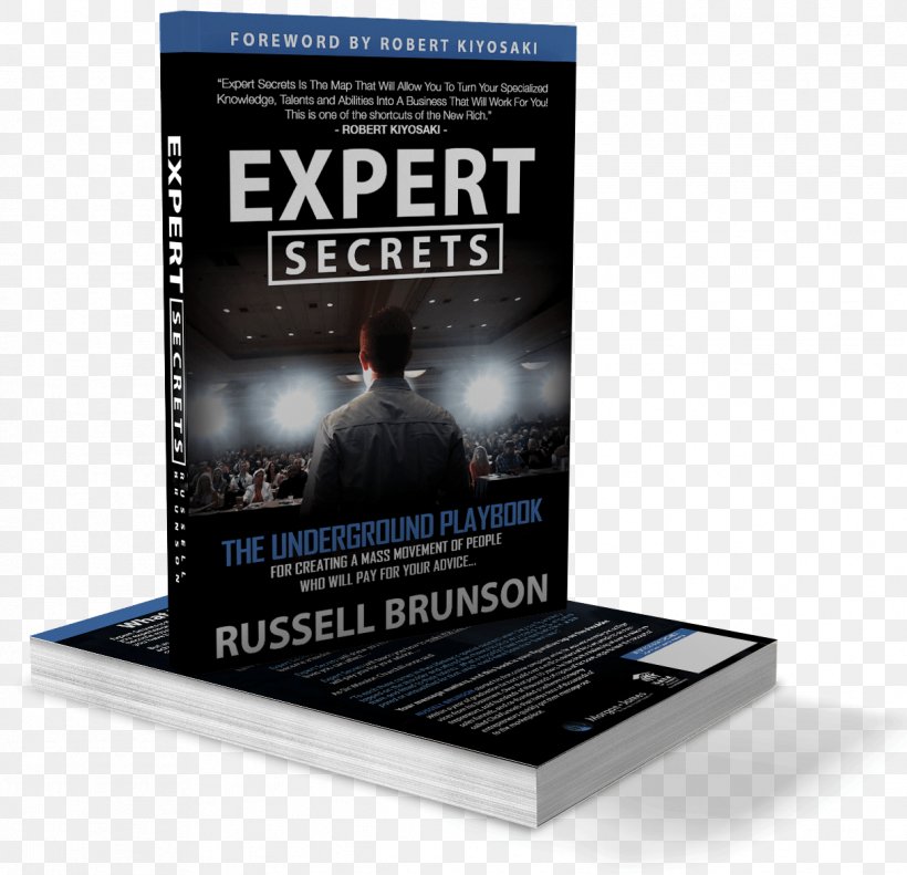 Expert Secrets: The Underground Playbook For Creating A Mass Movement Of People Who Will Pay For Your Advice DotCom Secrets: The Underground Playbook For Growing Your Company Online Book Review, PNG, 1216x1174px, Book, Advertising, Audiobook, Book Review, Brand Download Free