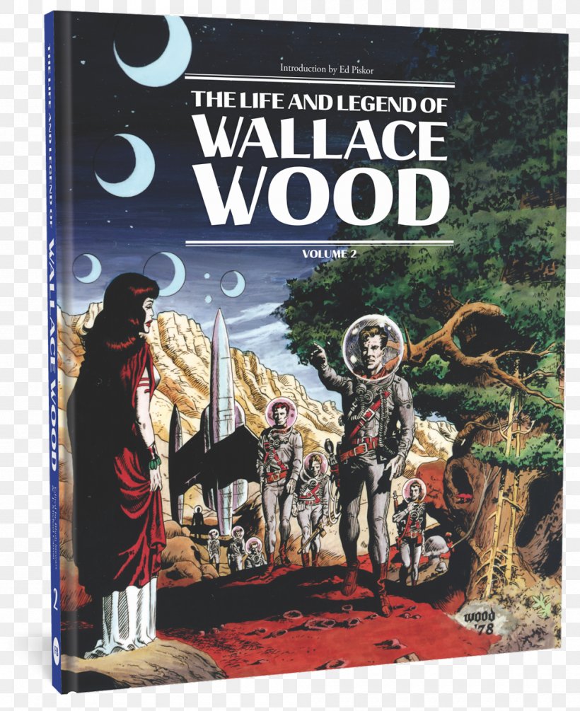 The Life And Legend Of Wallace Wood Comics Artist Fantagraphics Books Comic Book, PNG, 1000x1226px, Comics, Advertising, Al Feldstein, Artist, Brian Wood Download Free