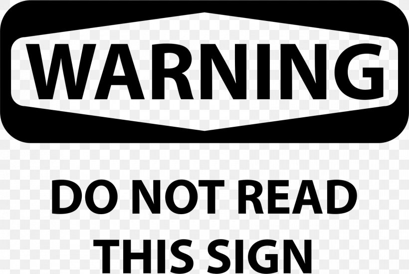 Warning Sign Clip Art, PNG, 1680x1126px, Warning Sign, Area, Black And White, Brand, Flyer Download Free