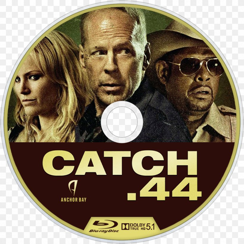 Bruce Willis Aaron Harvey Catch .44 Malin Åkerman Outrage Coda, PNG, 1000x1000px, Bruce Willis, Action Film, Black Caesar, Brand, Crime Film Download Free