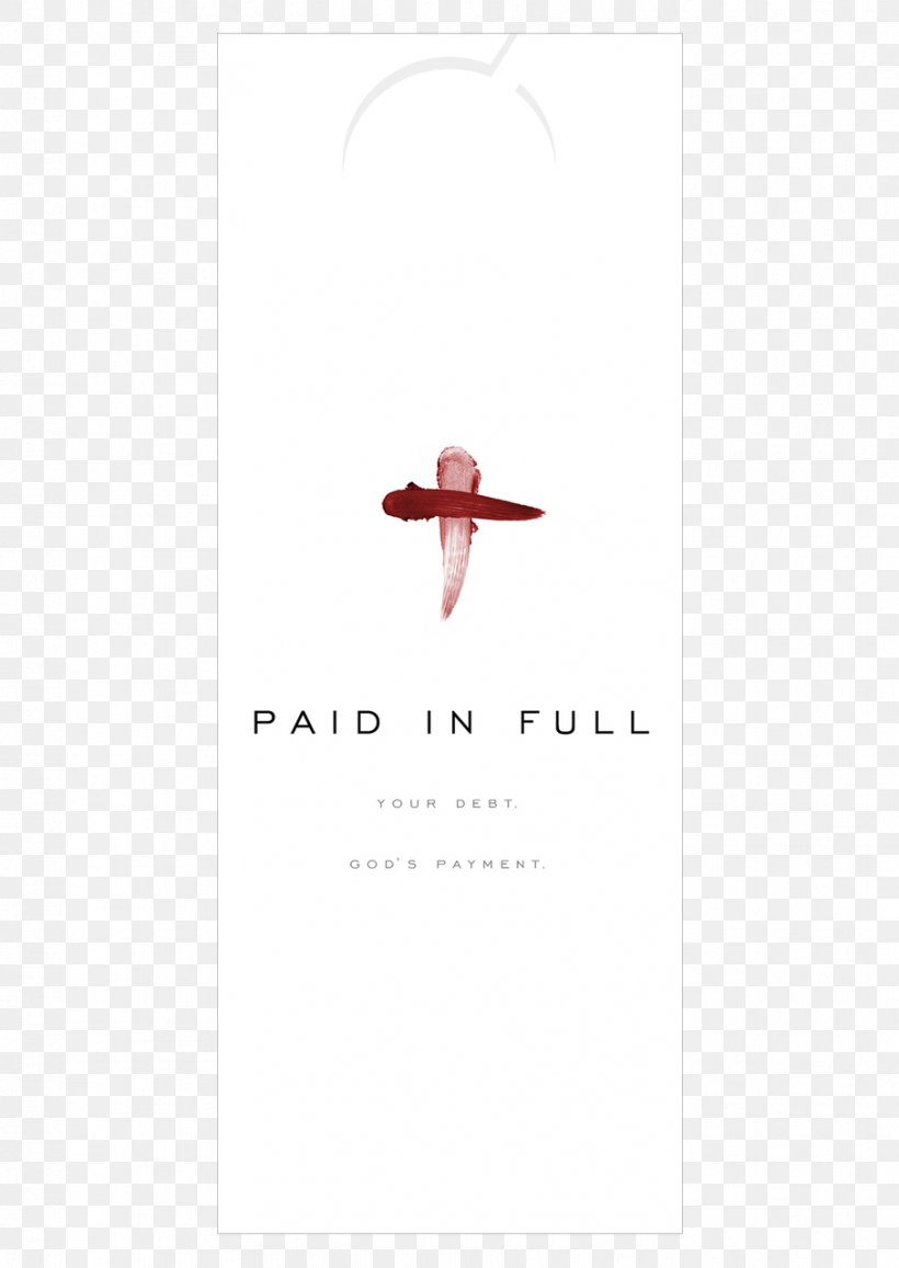 Paid In Full: Your Debt, God's Payment Striving Together Publications Door Hanger Font, PNG, 907x1280px, Door Hanger, Door, Easter, Paid In Full, Paul Chappell Download Free