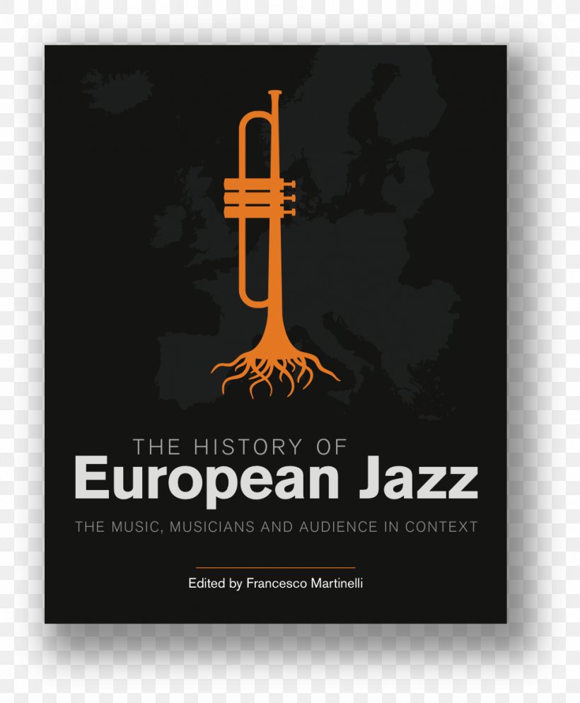 The History Of European Jazz: The Music, Musicians And Audience In Context, PNG, 975x1182px, Watercolor, Cartoon, Flower, Frame, Heart Download Free