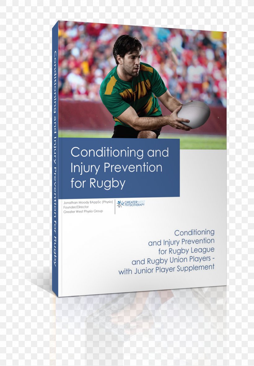Rugby Union Rugby League Advertising Strength And Conditioning Coach, PNG, 1249x1800px, Rugby Union, Advertising, Book, Injury, Physical Therapy Download Free