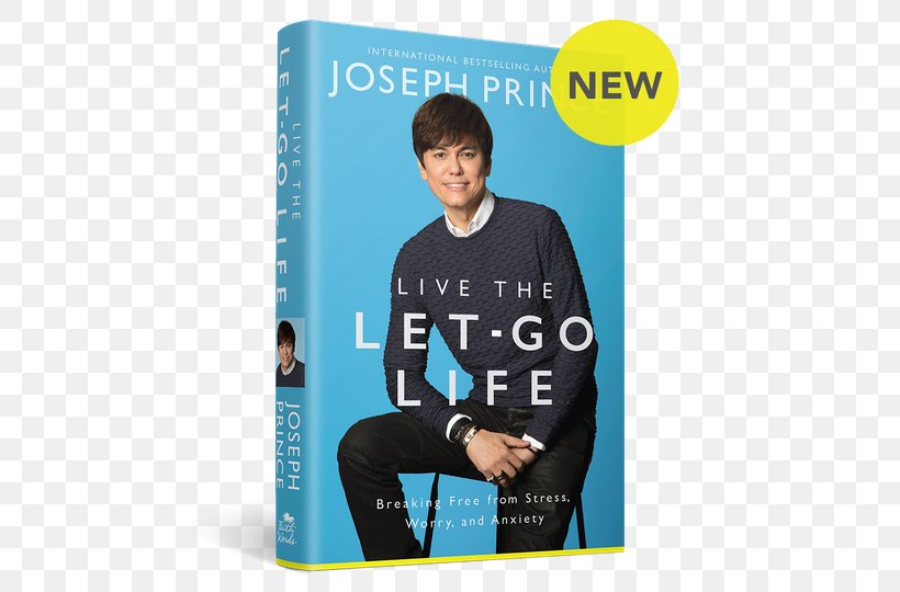 Live The Let-Go Life: Breaking Free From Stress, Worry, And Anxiety Book Pastor Amazon.com, PNG, 540x540px, 2017, Book, Amazoncom, Anxiety, Booktopia Download Free
