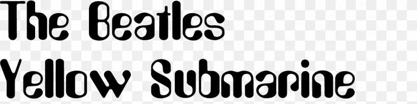 The Beatles Typeface Yellow Submarine Art Font, PNG, 1200x300px, Beatles, Apple Corps, Art, Black, Black And White Download Free