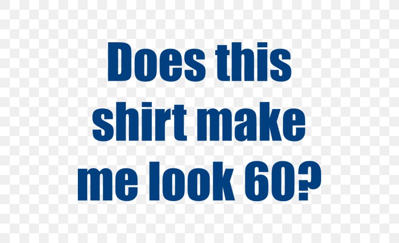 T-shirt Birthday Logo Brand, PNG, 500x500px, Tshirt, Area, Birthday, Blue, Brand Download Free