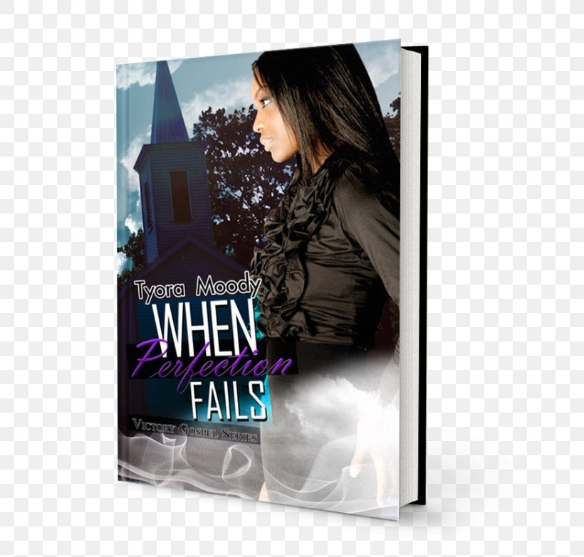 When Perfection Fails: Victory Gospel Series When Memories Fade: Victory Gospel Series Book Christian Fiction, PNG, 670x783px, 2014, Book, Advertising, Audiobook, Author Download Free