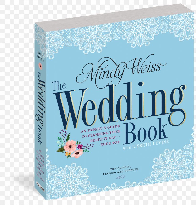 The Wedding Book: The Big Book For Your Big Day The Wedding Planner & Organizer, PNG, 2291x2400px, Wedding Planner Organizer, Barnes Noble, Blue, Book, Bride Download Free