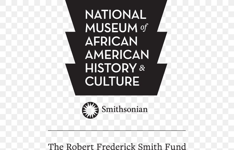 National Museum Of African American History And Culture Smithsonian Institution Arts And Industries Building National Museum Of African Art, PNG, 484x526px, Smithsonian Institution, African American, Africanamerican History, Area, Arts And Industries Building Download Free