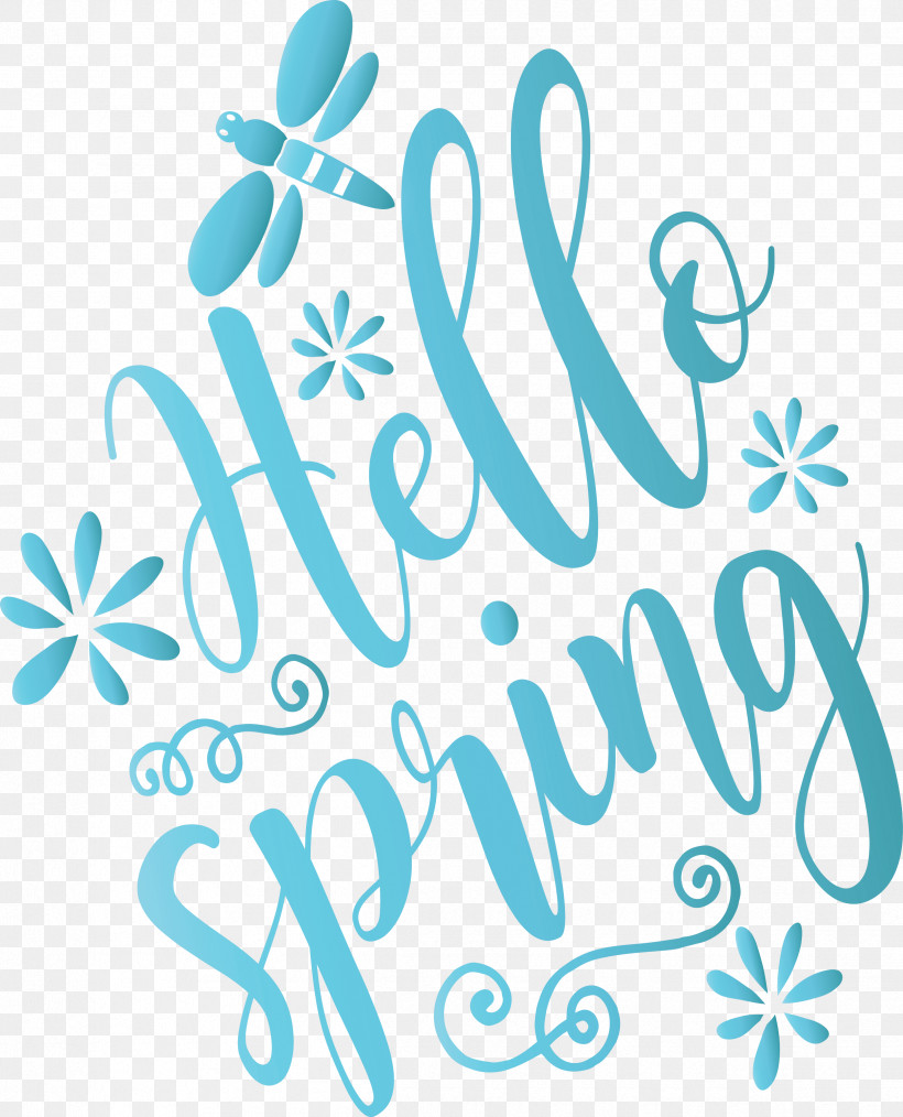 Hello Spring Spring, PNG, 2425x3000px, Hello Spring, Calligraphy, Spring, Teal, Text Download Free
