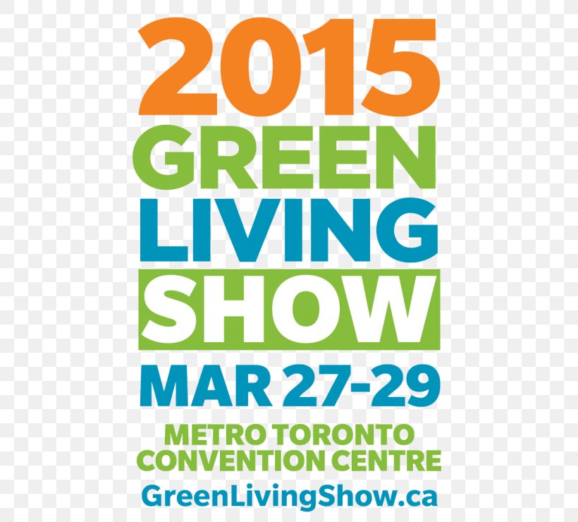 The Green Living Show Metro Toronto Convention Centre 0 Urban Acorn Catering, PNG, 500x740px, 2018, Area, Brand, Convention, Food Download Free