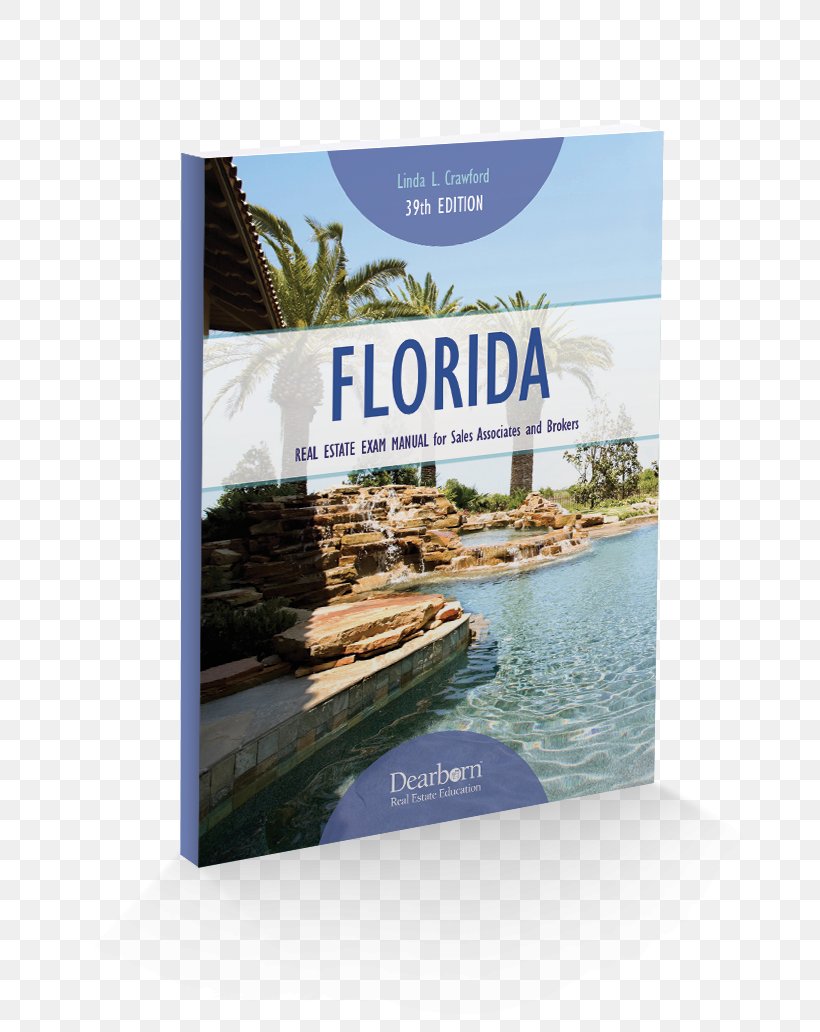 Florida Real Estate Exam Manual For Sales Associates And Brokers 2017 Real Estate License Property, PNG, 800x1032px, Real Estate, Advertising, Appraiser, Book, Brand Download Free