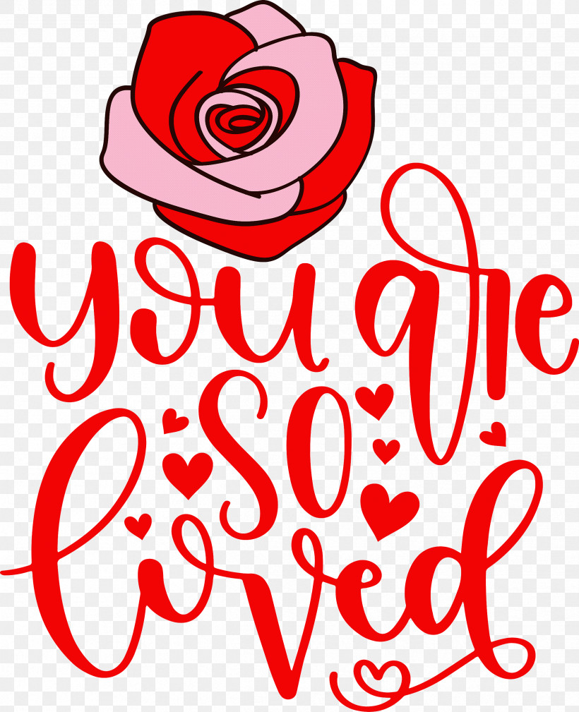 You Are Do Loved Valentines Day Valentines Day Quote, PNG, 2436x3000px, Valentines Day, Cricut, Cut Flowers, Free Love, Text Download Free