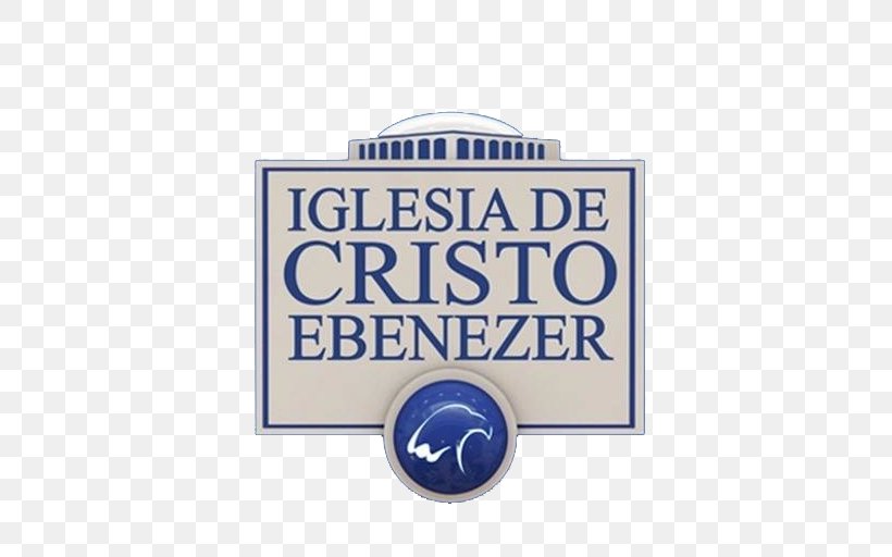 Iglesia De Cristo Ebenezer Christianity Christian Church Pastor, PNG, 512x512px, Christianity, Adoration, Anointing, Apostle, Area Download Free