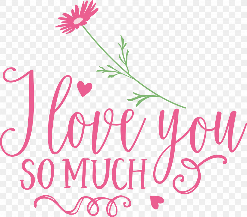 I Love You So Much Valentines Day Valentine, PNG, 3000x2637px, I Love You So Much, Calligraphy, Cut Flowers, Floral Design, Flower Download Free