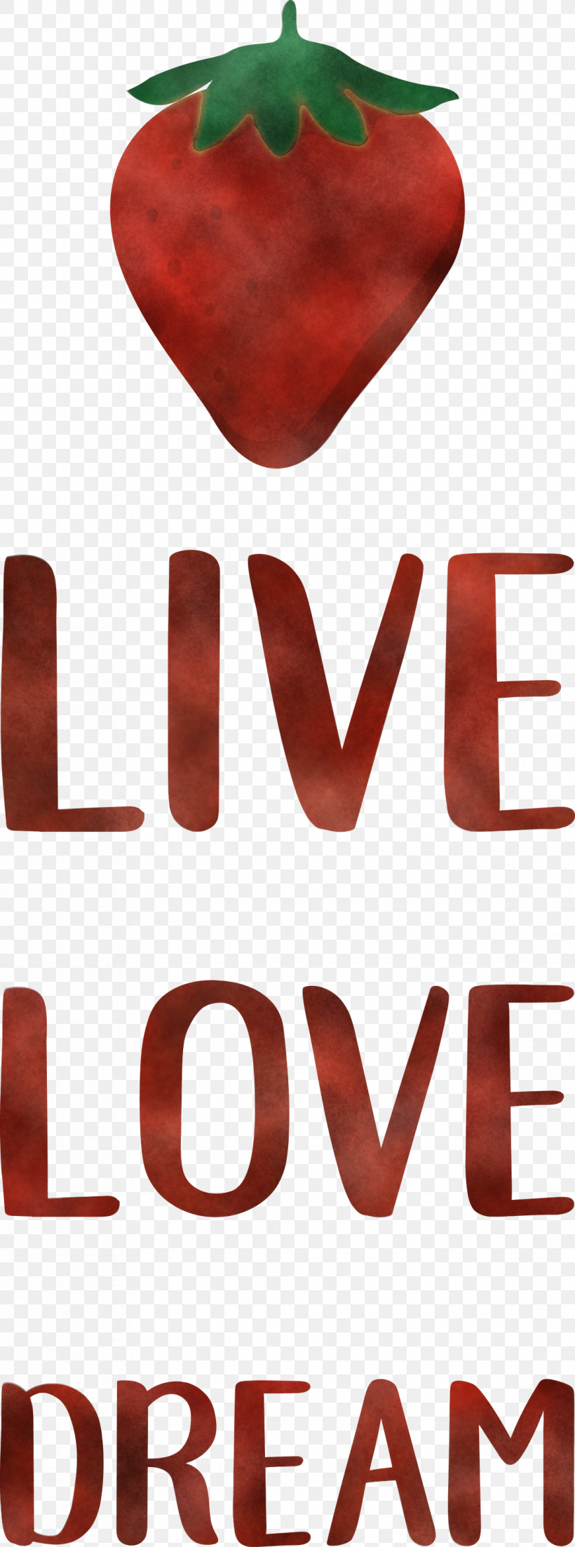 Live Love Dream, PNG, 1115x3000px, Live, Dream, Fruit, Love, Meter Download Free