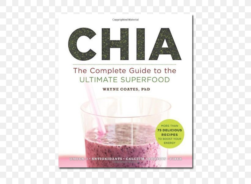 Product Superfood Book Chia Doctor Of Philosophy, PNG, 600x600px, Superfood, Book, Chia, Doctor Of Philosophy, Liquid Download Free