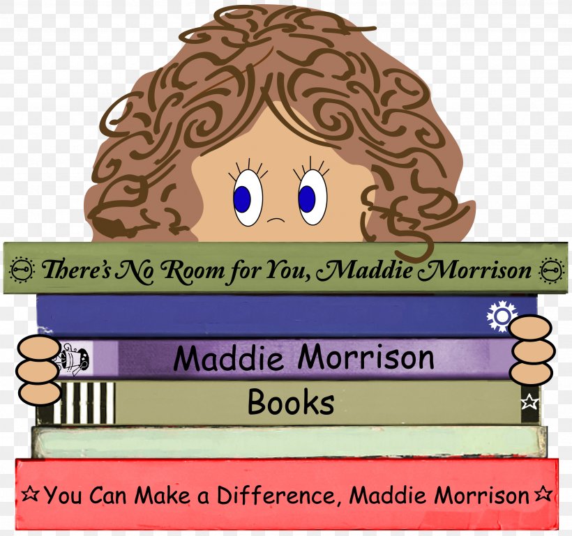 There's No Room For You, Maddie Morrison You Can Make A Difference, Maddie Morrison School United States, PNG, 2592x2431px, School, Area, Book, Cartoon, Communication Download Free