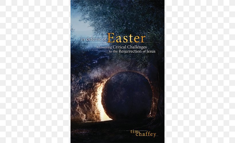 In Defense Of Easter: Answering Critical Challenges To The Resurrection Of Jesus Gospel Of John Gospel Of Matthew, PNG, 500x500px, Resurrection Of Jesus, Astronomical Object, Atmosphere, Christ, Christianity Download Free