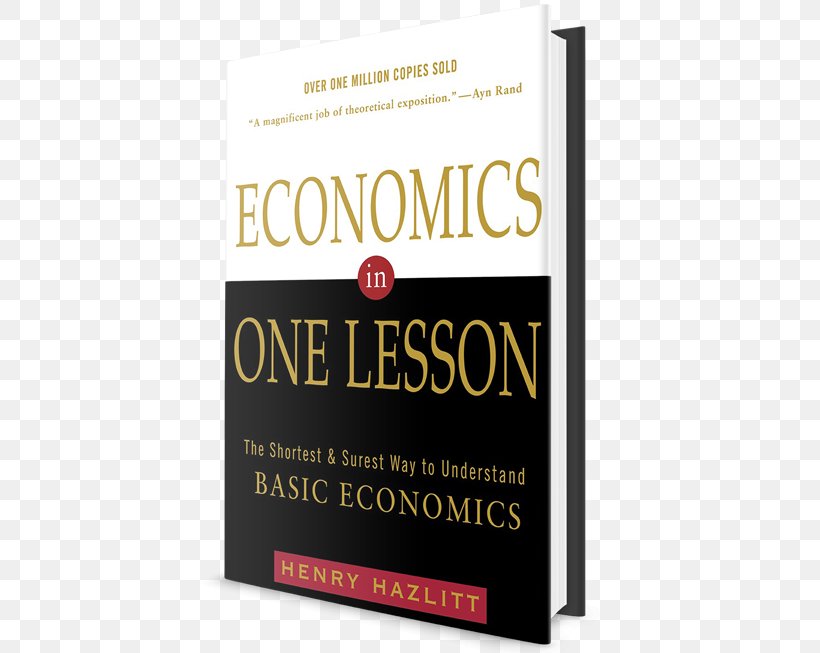 Economics In One Lesson The Quest For Cosmic Justice The Free Man's Library Book, PNG, 433x653px, Economics In One Lesson, Austrian School, Book, Brand, Classical Economics Download Free