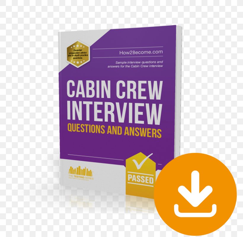 101 Questions And Answers For The Cabin Crew Interview Job Interview Flight Attendant, PNG, 800x800px, Job Interview, Aircraft Cabin, Airline, Airline Pilot, Brand Download Free